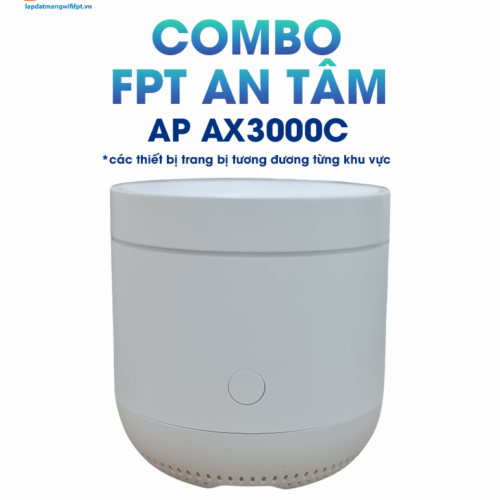 hình ảnh thiết bị Ap ax3000C wi-fi 6 ở gói cước combo fpt an tâm (* các thiết bị trang bị tương đương ở từng khu vực)