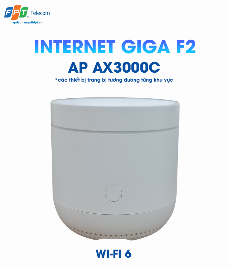 thiết bị wifi 6 ap ax3000c ở gói cước internet giga f2 của fpt