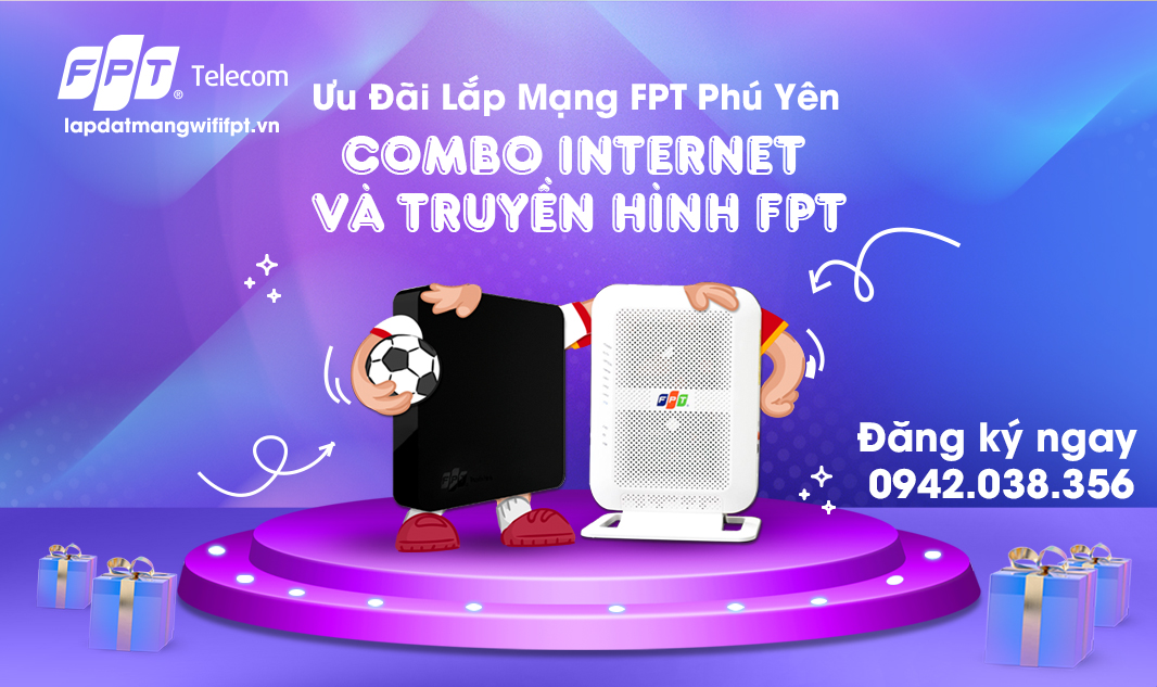 ưu đãi lắp mạng fpt tại tỉnh Phú Yên khi đăng ký combo internet và truyền hình, gọi ngay 0942038356 để được tư vấn và lắp đặt