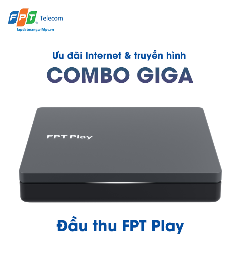 mặt trên đầu thu truyền hình fpt play ở gói cước combo giga