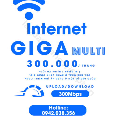 gói cước internet giga multi giá chỉ từ 300k / tháng