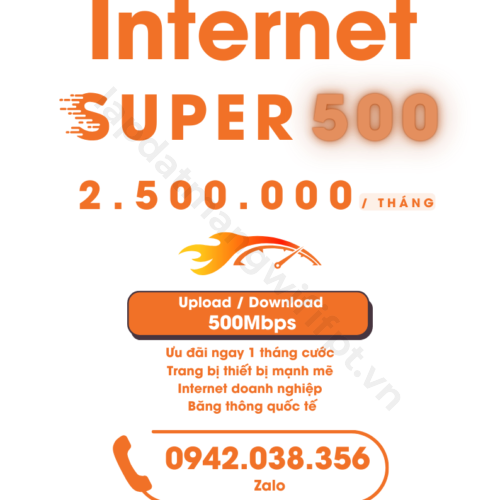 gói cước internet super 500 của fpt giá chỉ từ 2.500.000 / tháng