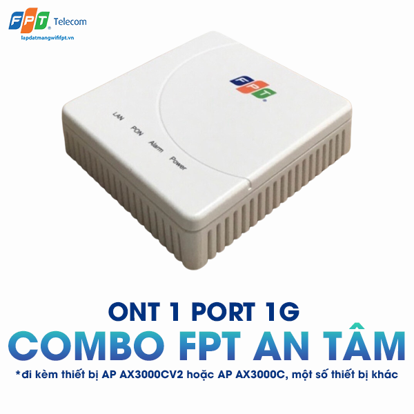 ont 1 port 1g được trang bị kèm trong gói combo fpt an tâm (* đi kèm thiết bị AP ax3000CV2 hoặc một số thiết bị khác)