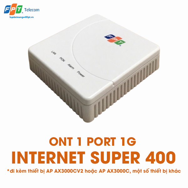 ont 1 port 1g được cung cấp trong gói internet super 400